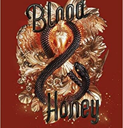 Blood and Honey: recensione del seguito di “Serpent and Dove”