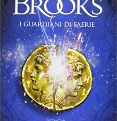 Recensione a “I Guardiani di Faerie” di Terry Brooks