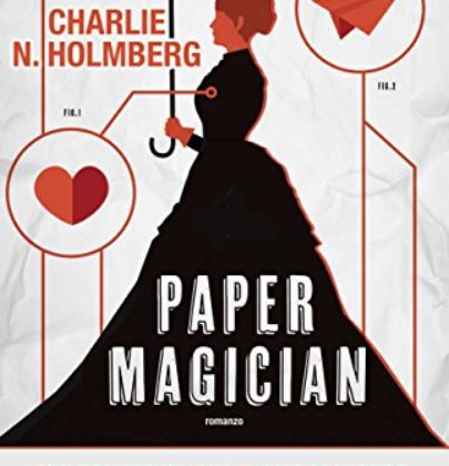 Recensione di “Paper Magician” di Charlie N. Homberg