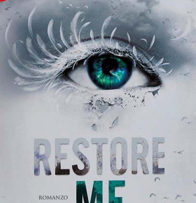 Arriva finalmente “Restore Me” di Tahereh Mafi