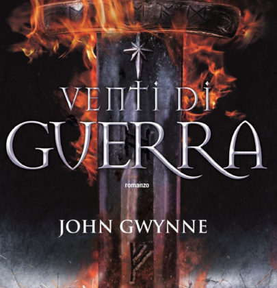 Recensione a “Venti di Guerra” di John Gwynne, primo romanzo di una nuova saga fantasy