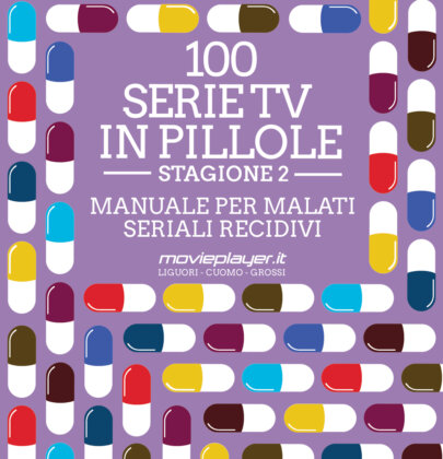 Recensione di “100 serie tv in pillole. Stagione 2. Manuale per malati seriali recidivi”