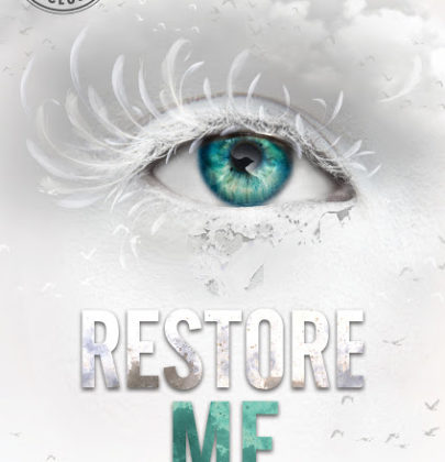 Arriva “Restore Me”, il nuovo libro della serie Shatter Me di Tahereh Mafi!